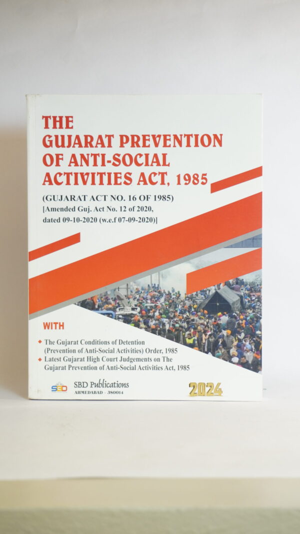 THE GUJARAT PREVENTION OF ANTISOCIAL ACTIVITIES ACT, 1985