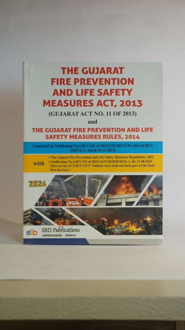 THE GUJARAT FIRE PREVENTION AND LIFE SAFETY MEASURES ACT, 2013