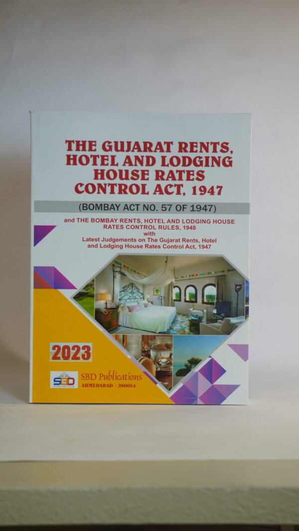 THE GUJARAT RENTS, HOTEL AND LODGING HOUSE RATES CONTROL ACT, 1947