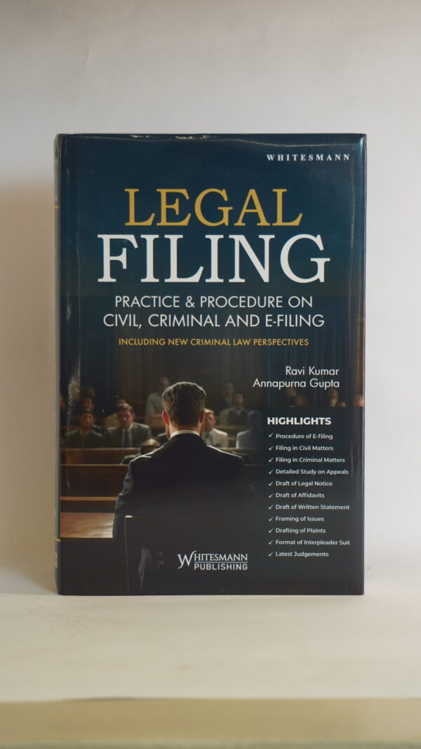 LEGAL FILING PRACTICE & PROCEDURE ON CIVIL, CRIMINAL AND E-FILING