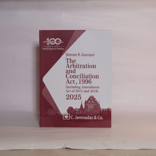 Simran R. Gurnani The Arbitration and Conciliation Act, 1996