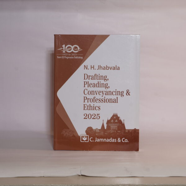 N. H. Jhabvala Drafting, Pleading, Conveyancing & Professional Ethics